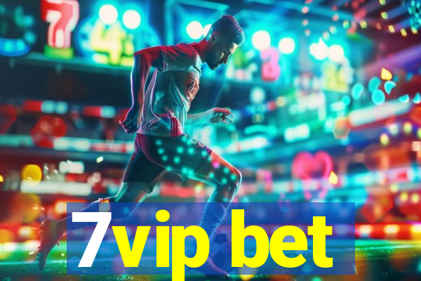 7vip bet